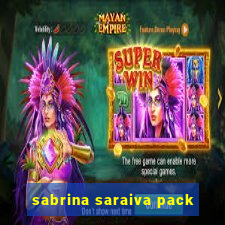 sabrina saraiva pack